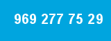 969 277 75 29